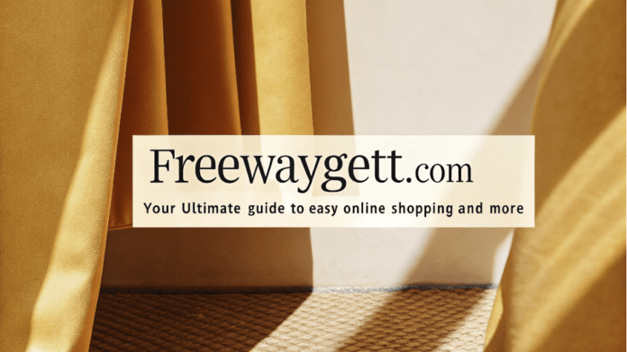 Freewaygett.com Your Ultimate Guide to Easy Online Shopping and More