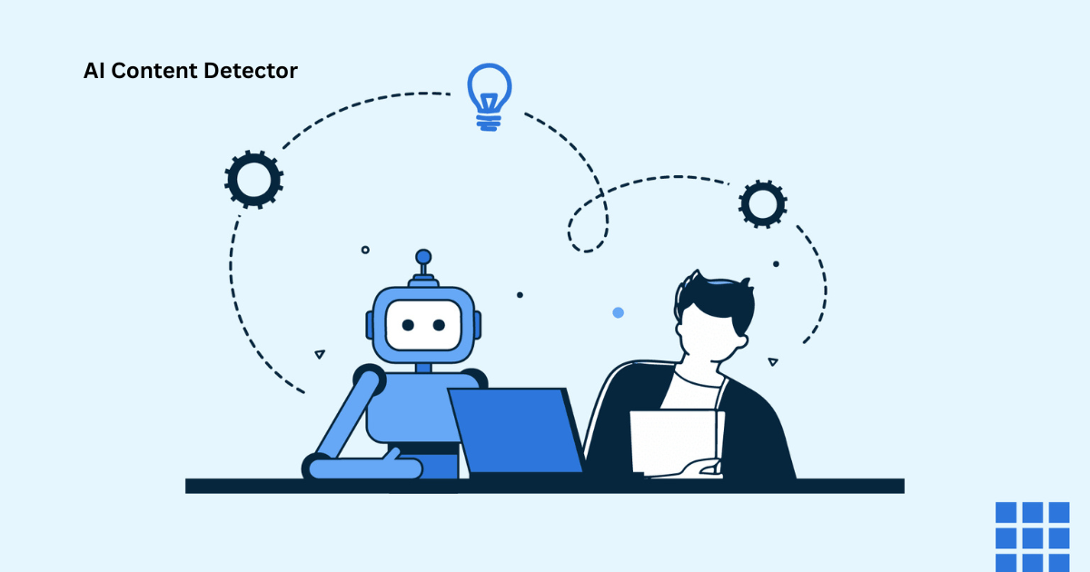 AI Content Detector – Complete Guide to Detect AI-Written Text
