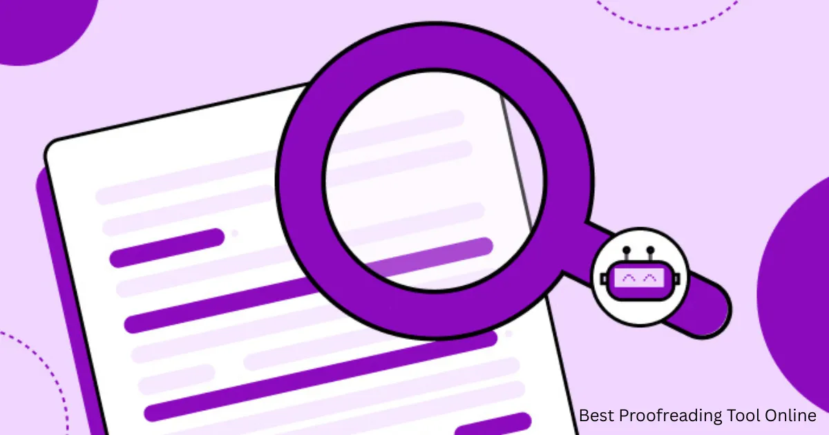 Best Proofreading Tool Online: Complete Guide to Online Grammar and Proofreading Tools